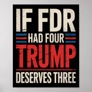Als Franklin D. Roosevelt er vier had, dan had Tru Poster
