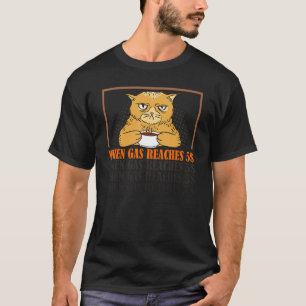 Als gas 5 bereikt Boze kat over gasprijs 4 T-shirt