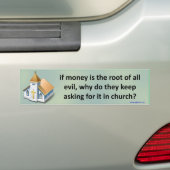 als geld de oorzaak is van al het kwaad ... bumpersticker (Op auto)