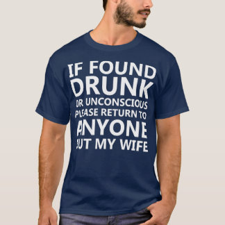 Als gevonden Drink, ga dan terug naar iedereen beh T-shirt