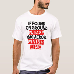 Als gevonden op grond, te slepen gelieve over eind t-shirt