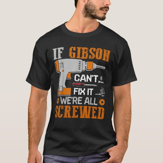 Als GIBSON het niet kan repareren, zijn we allemaa T-shirt (Voorkant)