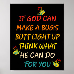 Als God een keverkont kan laten oplichten, denk da Poster