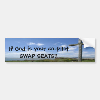 Als God je mede-piloot-SWAP SEATS is. Bumpersticker