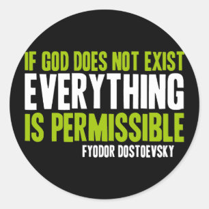 Als God niet bestaat, is alles toegestaan Ronde Sticker