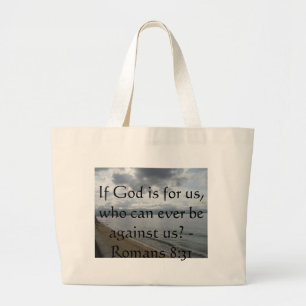 Als God voor ons is, wie kan er dan ooit tegen ons Grote Tote Bag