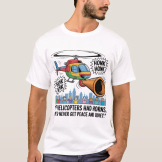 Als helikopters hoorns hadden – Grappige helikopte T-shirt