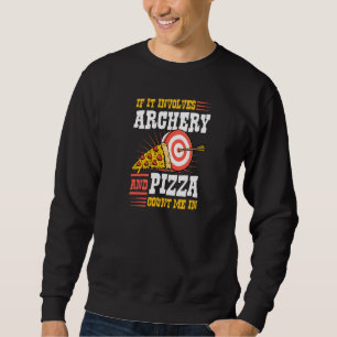 Als het Boogschieten en Pizza Betreft Tel Me Dan M Trui