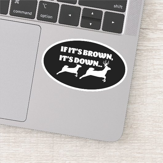 Als het bruin is is het beneden Grappig Herten Jac Sticker (Detail)