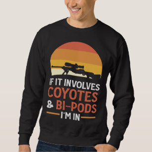 Als het coyotes en Bi-peulen betreft, doe ik mee a Trui