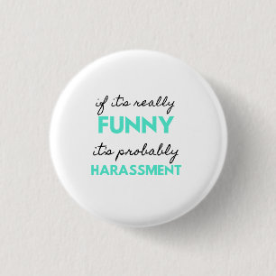 Als het echt grappig is, is het waarschijnlijk Har Ronde Button 3,2 Cm
