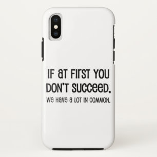 Als het eerst niet lukt iPhone x hoesje