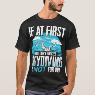 Als het eerst niet lukt, leuk ontwerp voor parachu t-shirt