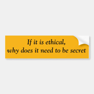 Als het ethisch is bumpersticker