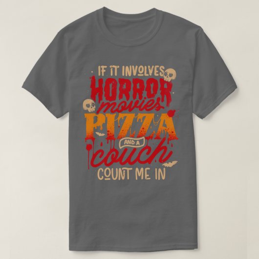 Als het gaat om horror pizza en een bank tel ik t-shirt (Design voorkant)