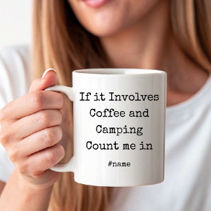 Als het gaat om koffie en kamperen, reken mij maar koffiemok