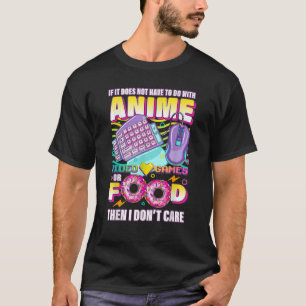 Als het geen anime videospelletjes of eten is, kan t-shirt