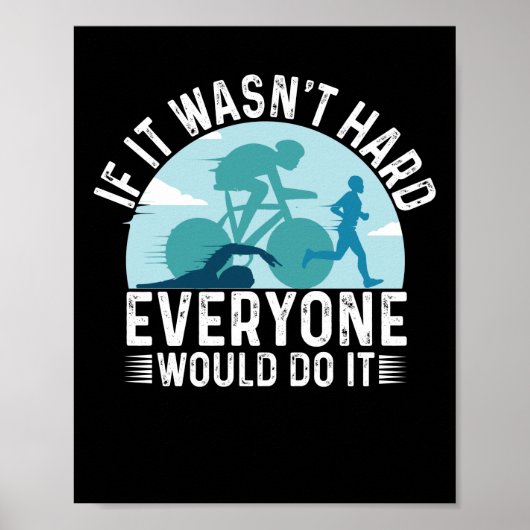 Als het geen harde Everone Triathlon was Poster (Voorkant)