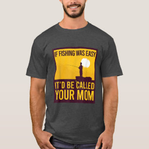 ALS HET GEMAKKELIJK IS GEVIST, WORDT UW MOM Funny  T-shirt