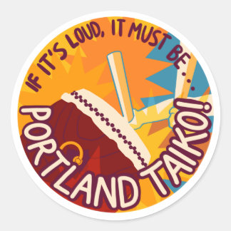 Als het hard klinkt, moet het Portland Taiko Stick Ronde Sticker