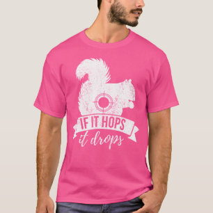 Als het huppelt valt het Grappige eekhoorn jacht T-shirt