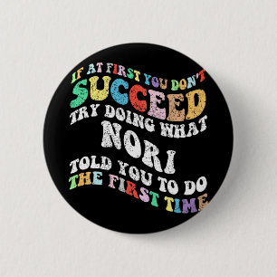 Als het je eerst niet lukt, probeer dan wat Nori d Ronde Button 5,7 Cm