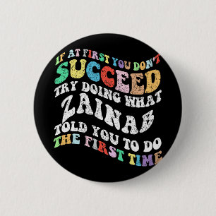 Als het je eerst niet lukt, probeer dan wat Zaina  Ronde Button 5,7 Cm