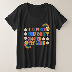 Als het je in eerste instantie niet lukt, probeer grote maat t-shirt