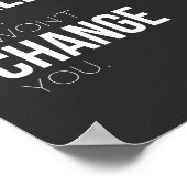 Als het je niet uitdaagt, zal het je niet verander poster (Hoek)