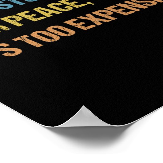 Als het je rust kost, is het te duur poster (Hoek)