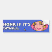 Als het klein is, grappig bumpersticker (Voorkant)
