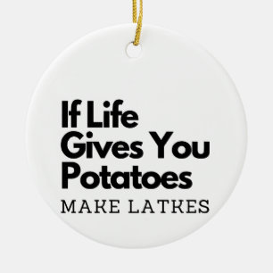 Als het leven je aardappelen geeft, maak dan een L Keramisch Ornament