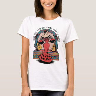 Als het leven je citroenen geeft, dans dan een fla t-shirt