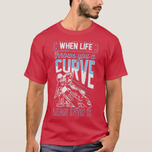 Als het leven je een kromme leent in de motorfiets t-shirt