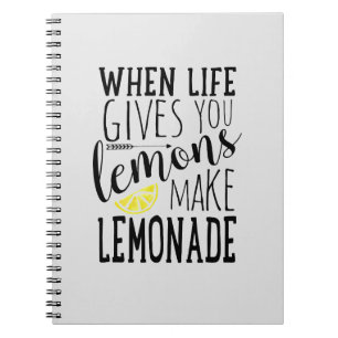 Als het leven je leemons geeft, maak dan limonade notitieboek