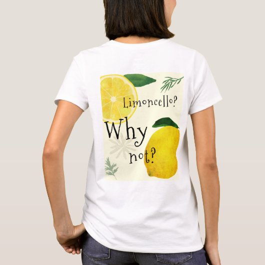 Als het leven je leemons geeft, maak limonade t-shirt (Achterkant)