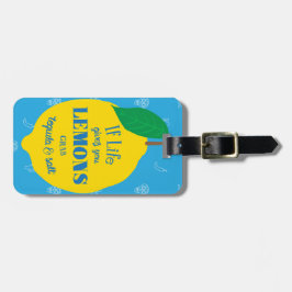 Als het leven je luiers geeft, pak dan Tequila en  Bagagelabel