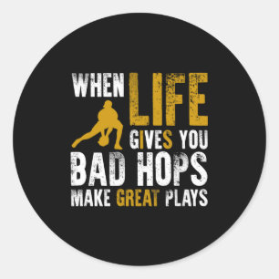 Als het leven je slechte hop geeft, maak dan gewel ronde sticker
