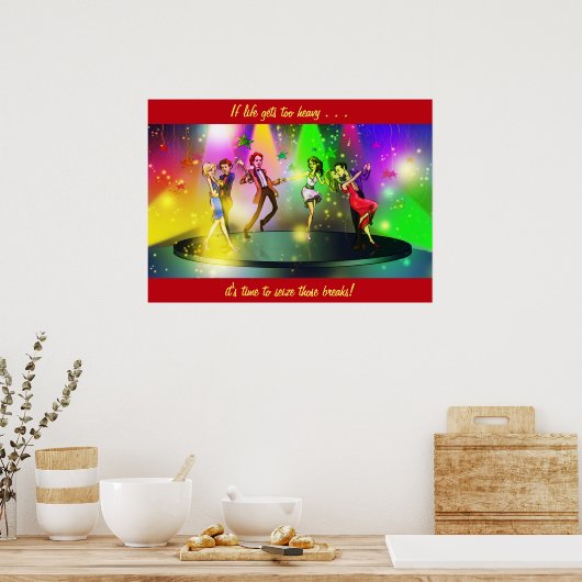 Als het leven te zwaar wordt Dansend Poster (Keuken)