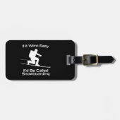 Als het makkelijk was zou het snowboarden zijn bagagelabel (Voorkant horizontaal)