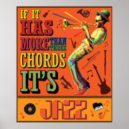 Als het meer dan drie koorden heeft, is het Jazz Poster