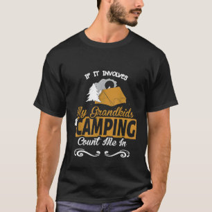 Als het mijn kleinkinderen en kamperen telt ik t-shirt