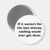 Als het niet de laatste minuut was... magneet (Voorkant / Achterkant)