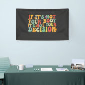 Als het niet jouw lichaam is, is het niet jouw bes spandoek (Beurs)