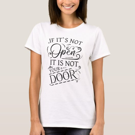 Als het niet open is, is het niet uw deur t-shirt (Voorkant)