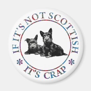 ALS HET NIET SCOTTISH IS, IS HET CRAP MAGNEET