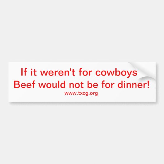 als het niet voor cowboys was bumpersticker (Voorkant)