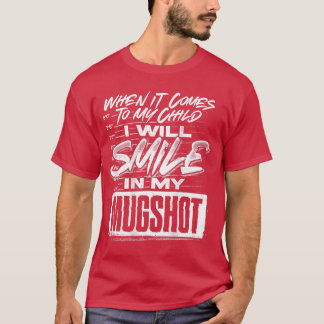 Als het om mijn kind gaat, zal ik glimlachen op mi t-shirt