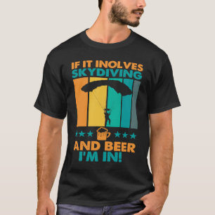 Als het parachutespringen en bier inhoudt, doe ik t-shirt