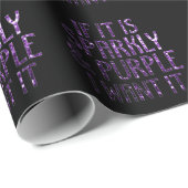 Als het Sparkly en paars is, wil ik het | Zwart Cadeaupapier (Rol Hoek)